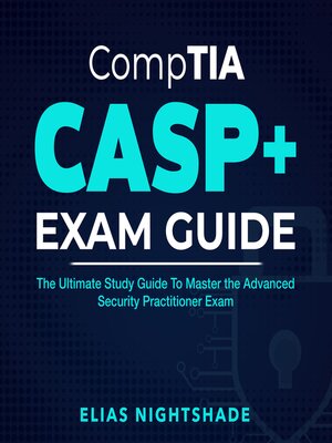 cover image of CompTIA CASP+ Exam Guide